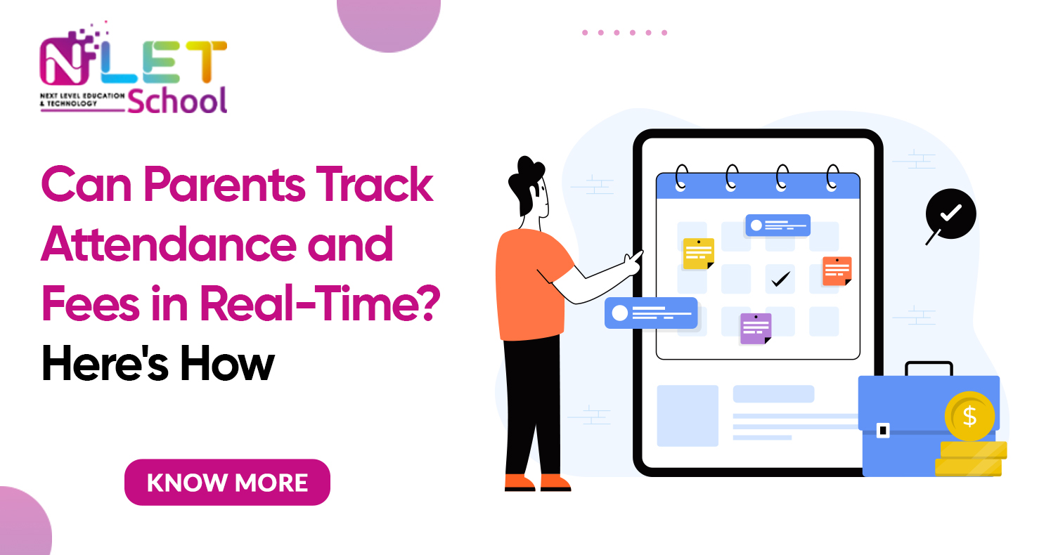 Can Parents Track Attendance and Fees in Real-Time? Here's How